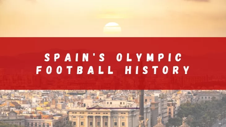 Spain's Olympic Football History