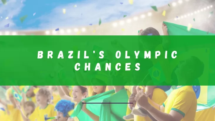 Moving Forward: Brazil's Olympic Chances