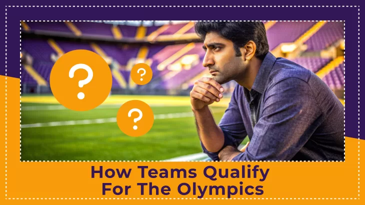 How Teams Qualify for the Olympics