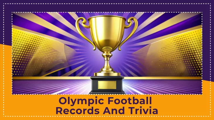 Olympic Football Records and Trivia