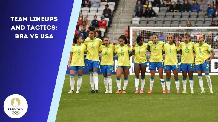 Team Lineups and Tactics⁚ BRA vs USA